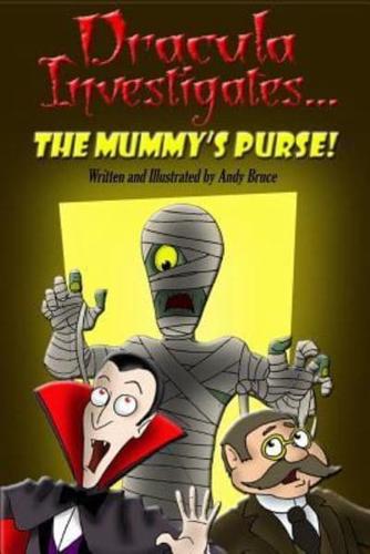 Dracula Investigates the Mummy's Purse