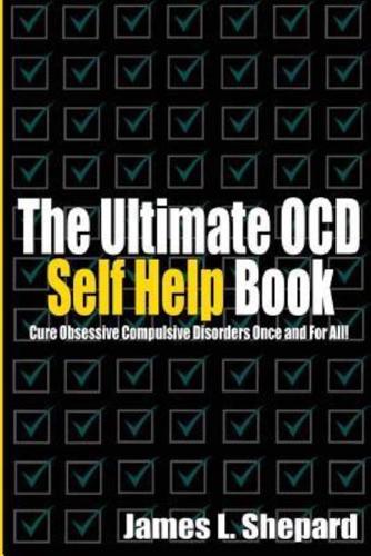 The Ultimate Ocd Self Help Book