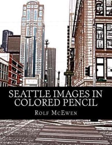 Seattle Images in Colored Pencil