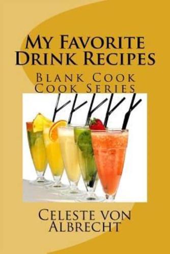 My Favorite Drink Recipes