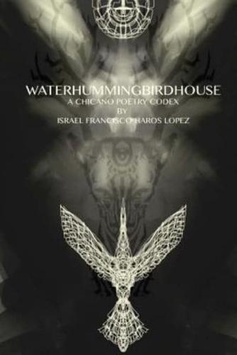 Waterhummingbirdhouse