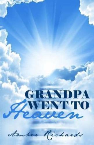 Grandpa Went to Heaven