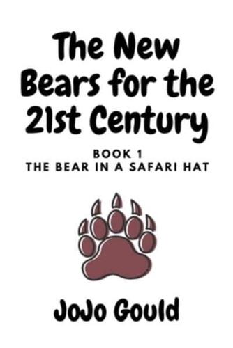 The Bear in a Safari Hat