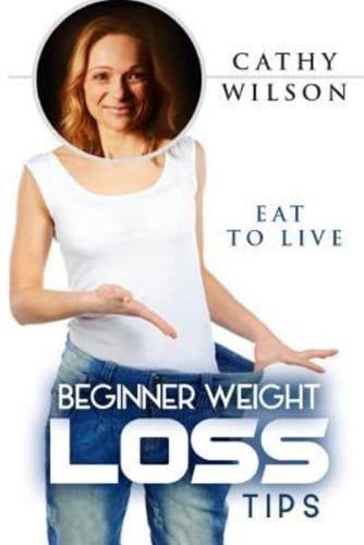 Beginner Weight Loss Tips