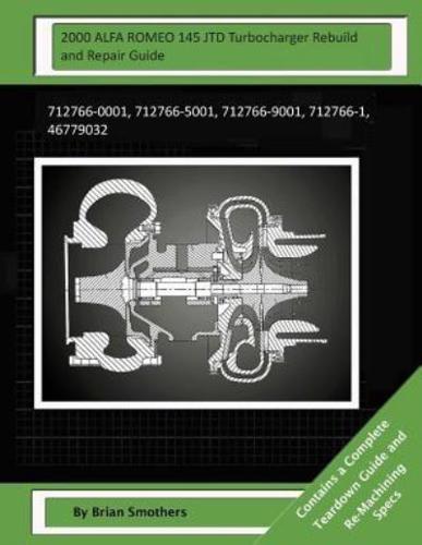 2000 ALFA ROMEO 145 JTD Turbocharger Rebuild and Repair Guide
