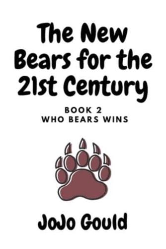 Who Bears Wins