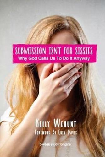 Submission Isn't for Sissies