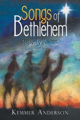 Songs of Bethlehem: Nativity Poems