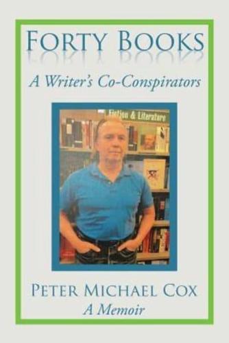 Forty Books: A Writer's Co-Conspirators