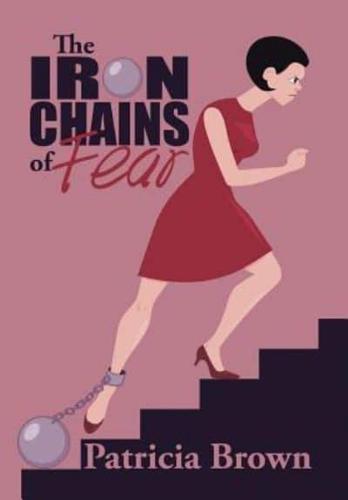 The Iron Chains of Fear