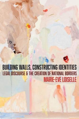 Building Walls, Constructing Identities
