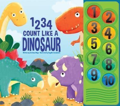 1 2 3 4 Count Like a Dinosaur Sound Book