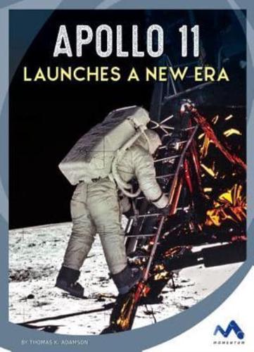 Apollo 11 Launches a New Era