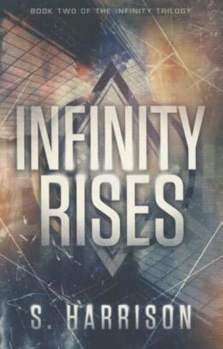 Infinity Rises