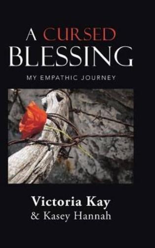 A Cursed Blessing: My Empathic Journey