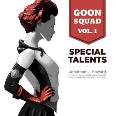 Goon Squad, Vol. 1 Lib/E