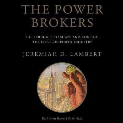 The Power Brokers Lib/E