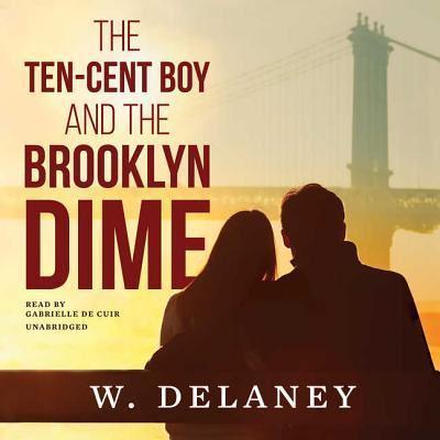 The Ten-Cent Boy and the Brooklyn Dime