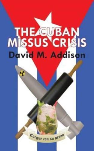 The Cuban Missus Crisis