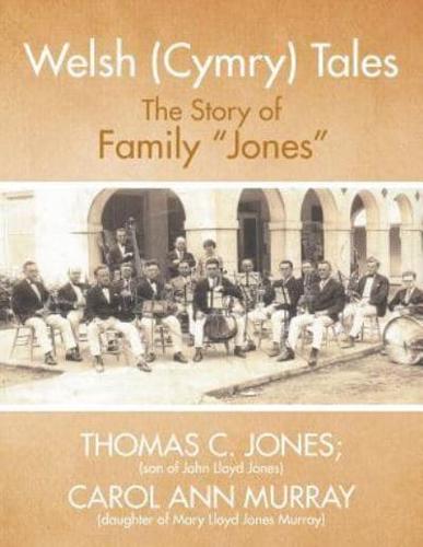 Welsh (Cymry) Tales: The Story of Family "Jones"