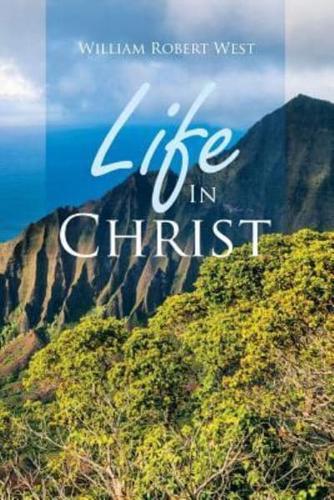 Life In Christ: Resurrection and Immortality