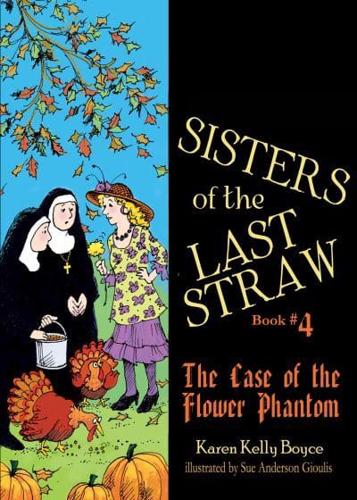 The Case of the Flower Phantom