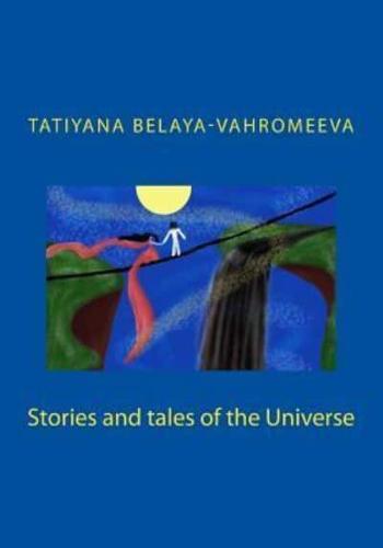 Stories and Tales of the Universe