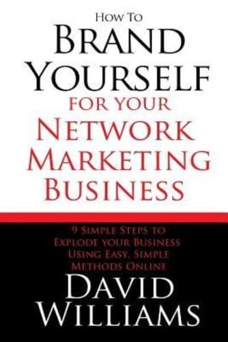 How to Brand Yourself for Your Network Marketing Business