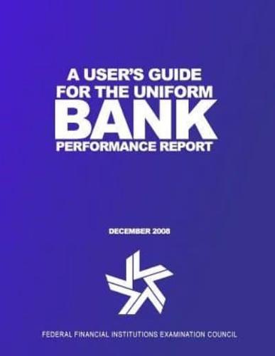 A User's Guide for the Uniform Bank Performance Report