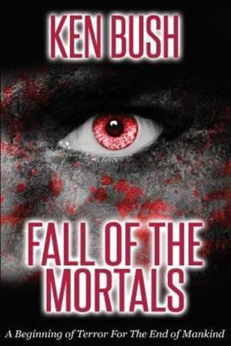Fall of the Mortals