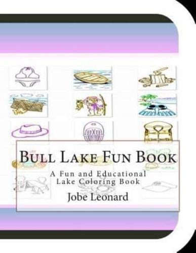 Bull Lake Fun Book