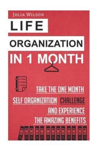 Life Organization in 1 Month