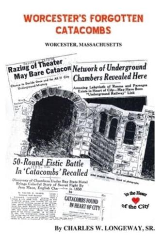 Worcester's Forgotten Catacombs