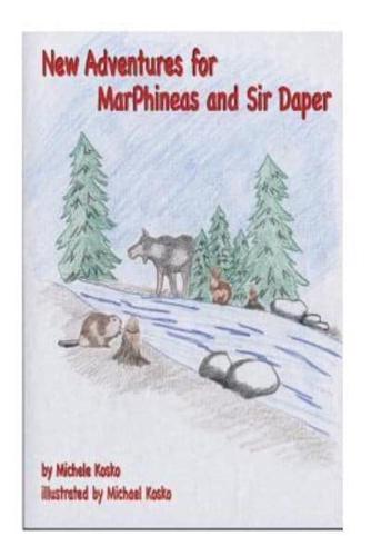 New Adventures for MarPhineas and Sir Daper