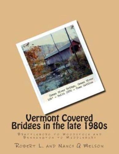 Vermont Covered Bridges in the Late 1980S