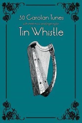 30 Carolan Tunes With Sheet Music and Fingering for Tin Whistle