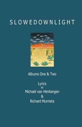 Slowdownlight - Lyrics