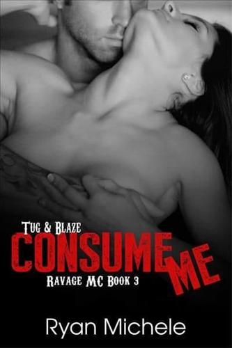 Consume Me (Ravage MC#3)