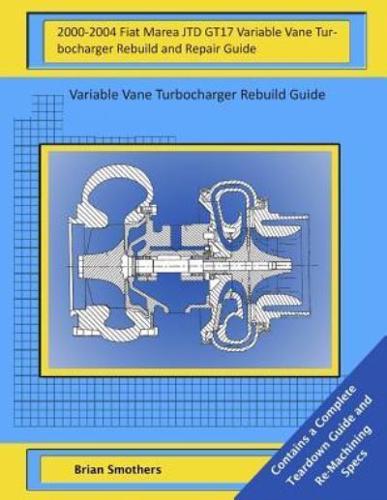 2000-2004 Fiat Marea JTD GT17 Variable Vane Turbocharger Rebuild and Repair Guid