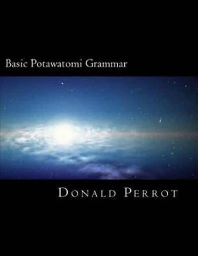 Basic Potawatomi Grammar