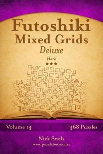 Futoshiki Mixed Grids Deluxe - Hard - Volume 14 - 468 Logic Puzzles