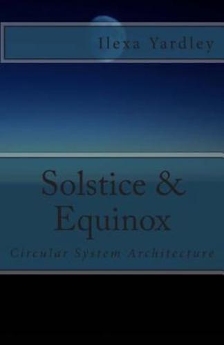 Solstice & Equinox