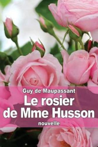 Le Rosier De Mme Husson