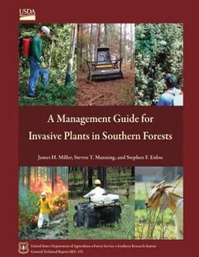 A Management Guide for Invasive Plants in Southern Forests