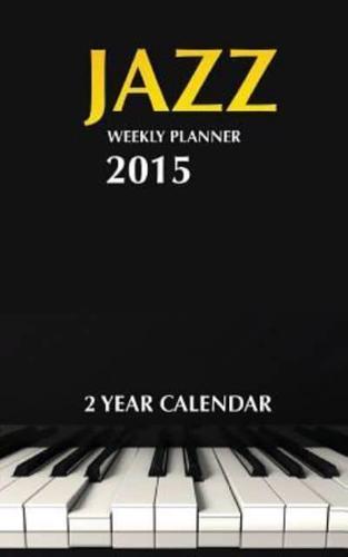 Jazz Weekly Planner 2015