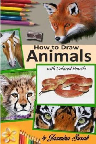 How to Draw Animals With Colored Pencils