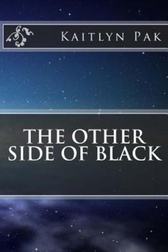 The Other Side of Black