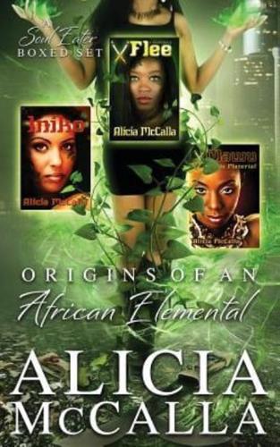 Origins of an African Elemental