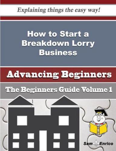 How to Start a Breakdown Lorry Business (Beginners Guide)