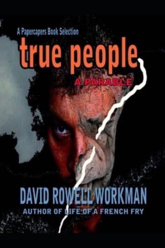 True People - A Parable